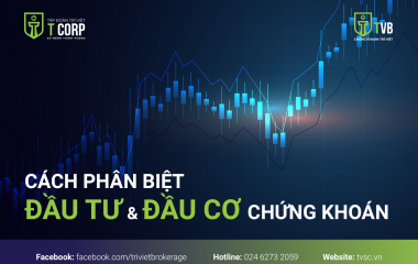 MÁCH BẠN CÁCH PHÂN BIỆT ĐẦU TƯ VÀ ĐẦU CƠ CHỨNG KHOÁN